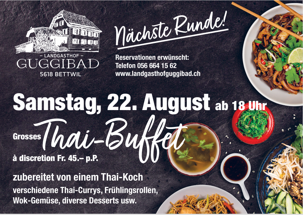 Thai-Buffet am 22. August im Guggibad